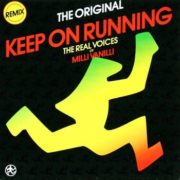 Real Voices Of Milli Vanilli - Keep On Running (Remix)