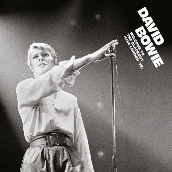 David Bowie ‎– Welcome To The Blackout (Live London '78)