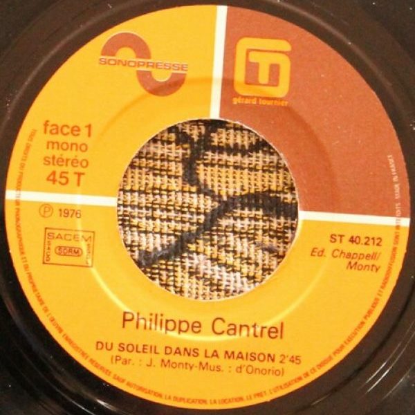 Philippe Cantrel - Du soleil dans la maison 7"