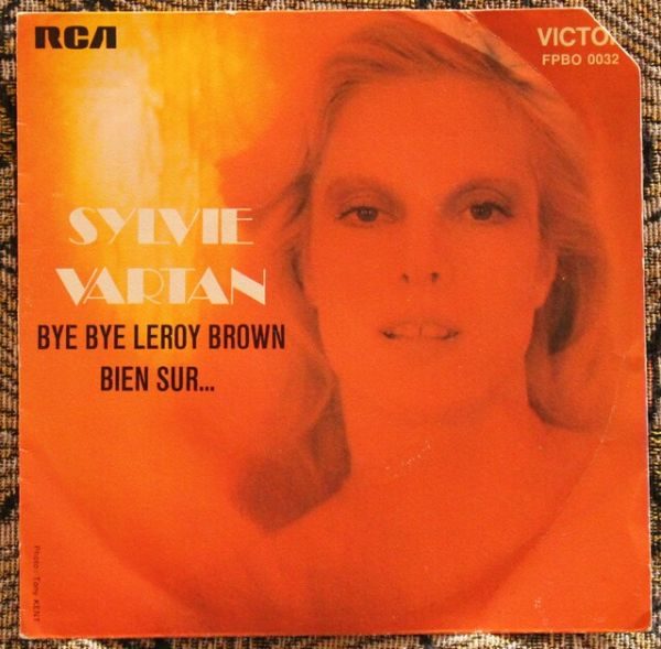 Sylvie Vartan - Bye Bye Leroy Brown / Bien Sur ... 7 "