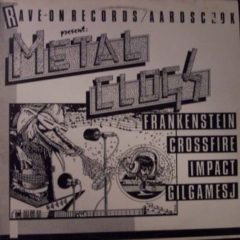 Frankenstein / Crossfire / Impact / Gilgamesj ‎– Metal Clogs