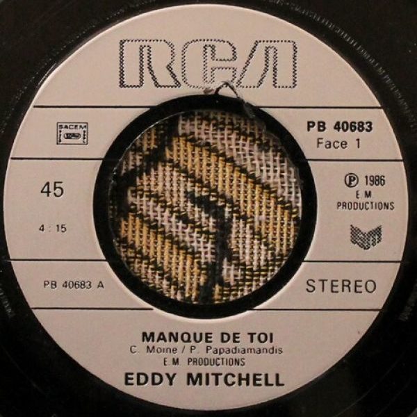Eddy Mitchell ‎– Manque De Toi 7"