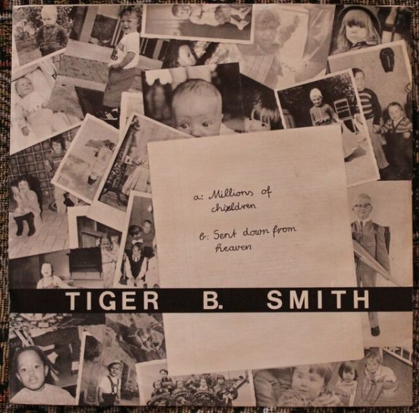 Tiger B. Smith - Millions Of Children / Sent Down From Heaven 7"
