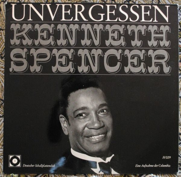 Kenneth Spencer - Unvergessen