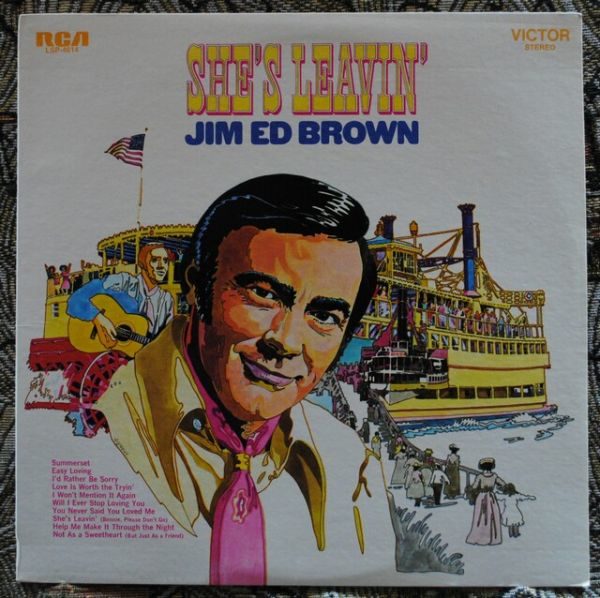 Jim Ed Brown ‎– She's Leavin