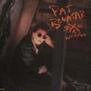 Pat Benatar ‎– Sex As A Weapon / Red Vision 7"