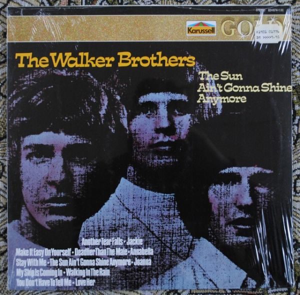 Walker Brothers ‎– The Ain't Gonna shine anymore