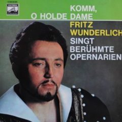 Friedrich Wunderlich‎ – Komm, O Holde Dame, Fritz Wunderlich Singt Beruhmte Opernarien