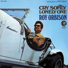 Roy Orbison ‎– Cry Softly Lonely One