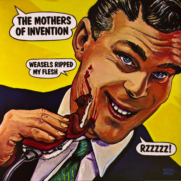 Frank Zappa And Mothers Of Invention ‎– Weasels Ripped My Flesh