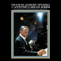 Francis Albert Sinatra & Antonio Carlos Jobim ‎– Francis Albert Sinatra & Antonio Carlos Jobim