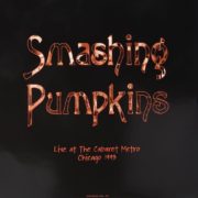 Smashing Pumpkins ‎– Live At The Cabaret Metro - Chicago 1993