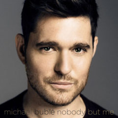 Michael Buble ‎– Nobody But Me
