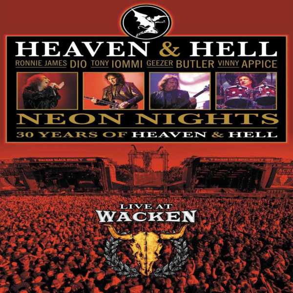 Heaven & Hell – Neon Nights • 30 Years Of Heaven & Hell • Live At Wacken