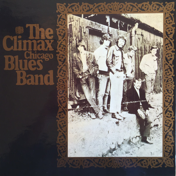 Climax Chicago Blues Band ‎– Climax Chicago Blues Band