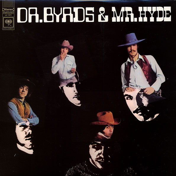 The Byrds ‎– Dr. Byrds & Mr. Hyde