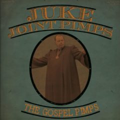 Juke Joint Pimps ‎– Boogie The Church Down