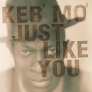 Keb' Mo' ‎– Just Like You