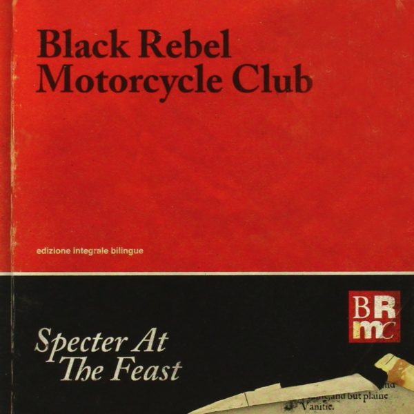 Black Rebel Motorcycle Club ‎– Specter At The Feast