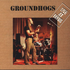 Groundhogs ‎– Live At Leeds ( 180g )