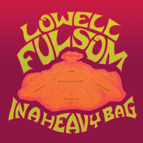Lowell Fulsom ‎– In A Heavy Bag