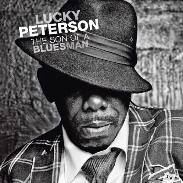 Lucky Peterson - The Son Of A Bluesman (2 LP, 180g)
