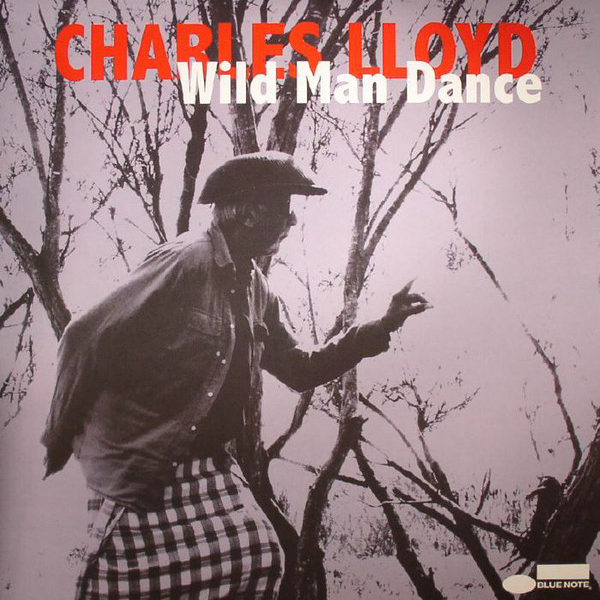 Charles Lloyd ‎– Wild Man Dance