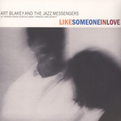 Art Blakey & Jazz Messengers ‎– Like Someone In Love