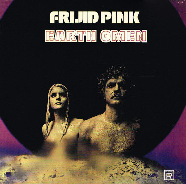 Frijid Pink ‎– Earth Omen