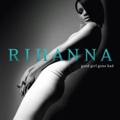 Rihanna ‎– Good Girl Gone Bad