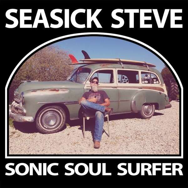 Seasick Steve ‎– Sonic Soul Surfer