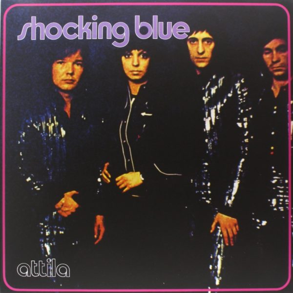 Shocking Blue ‎– Attila