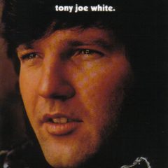 Tony Joe White ‎– Tony Joe White