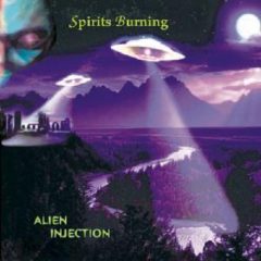 Spirits Burning ‎– Alien Injection