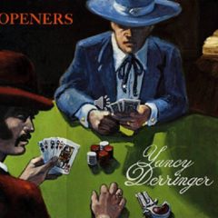 Yancy Derringer ‎– Openers