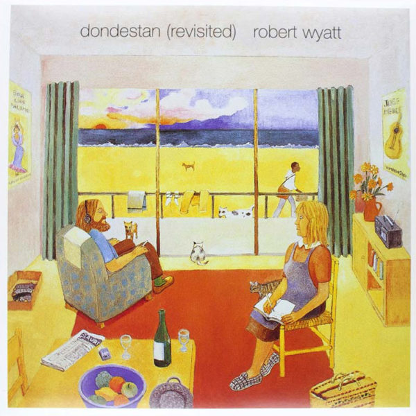 Robert Wyatt ‎– Dondestan