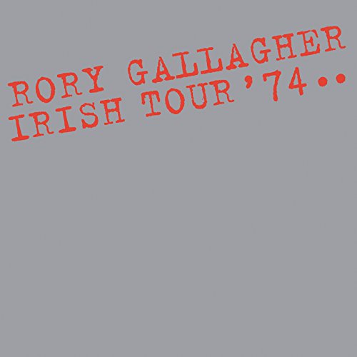 Rory Gallagher ‎– Irish Tour '74