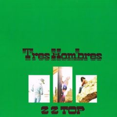 ZZ Top ‎– Tres Hombres