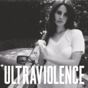 Lana Del Rey ‎– Ultraviolence