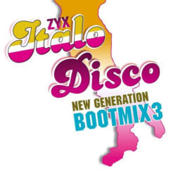 Various ‎– ZYX Italo Disco New Generation Bootmix 3