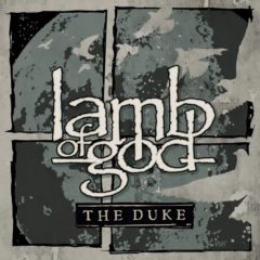 Lamb Of God ‎– The Duke