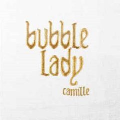 Camille ‎– Bubble Lady ( 7' )