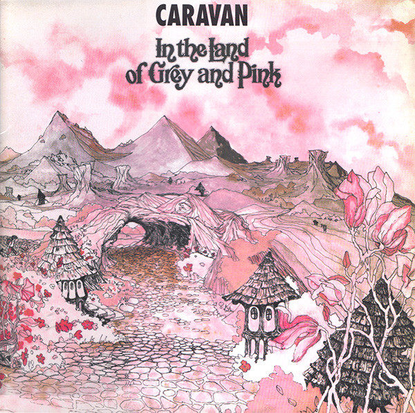 Caravan ‎– In The Land Of Grey And Pink