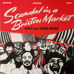 Girlie And Laurel Aitken ‎– Scandal In A Brixton Market
