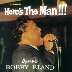 Bobby Bland ‎– Here's The Man!!!