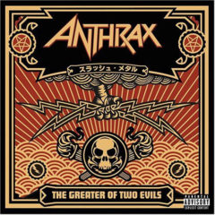 Anthrax ‎– The Greater Of Two Evils