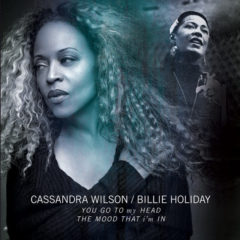 Cassandra Wilson / Billie Holiday ‎– You Go To My Head / The Mood That I'm In ( 10" )