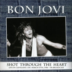 Bon Jovi ‎– Shot Through The Heart, Live In Cleveland ( 2 LP )