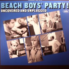 Beach Boys ‎– Beach Boys' Party! Uncovered And Unplugged