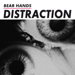 Bear Hands ‎– Distraction
